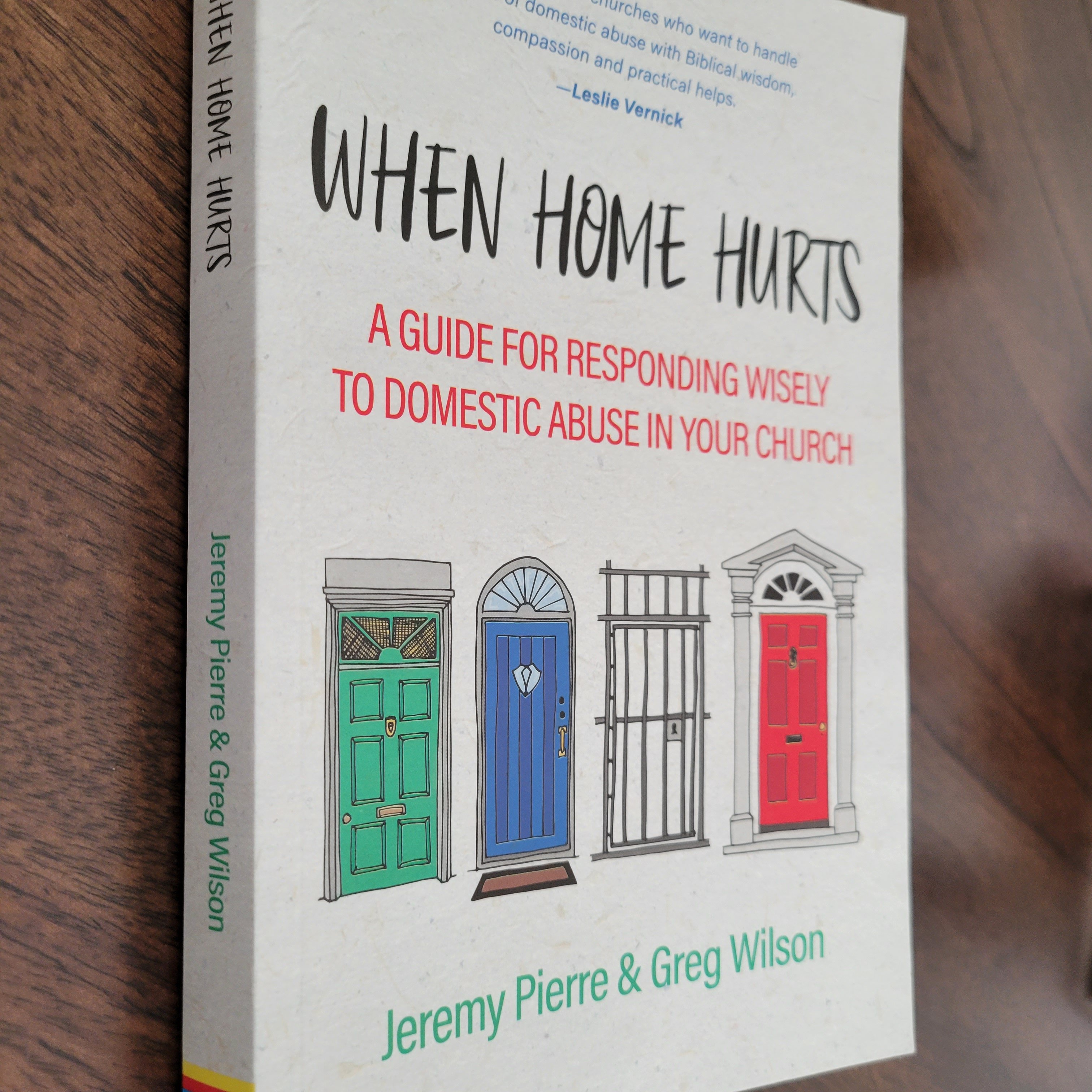 When Home Hurts by Greg A Wilson and Jeremy Pierre